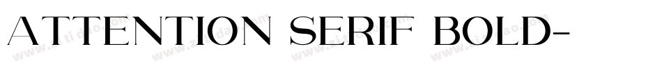 Attention Serif Bold字体转换